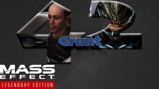 Grunt [Mass Effect 2 (42) Lets Play]