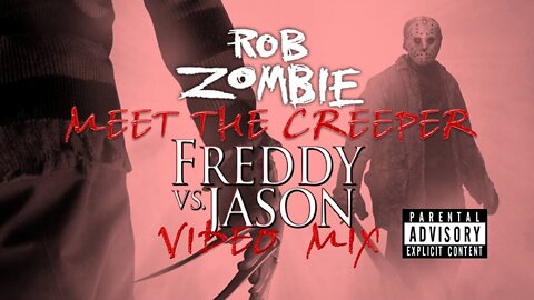 Rob Zombie- Meet the Creeper (Freddy vs. Jason Video Mix)