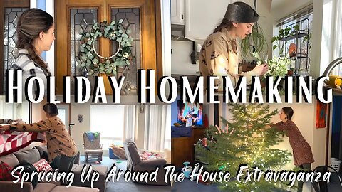 COZY WINTER DAY HOMEMAKING Sprucing Up Around The House & Decorating For The Holidays!