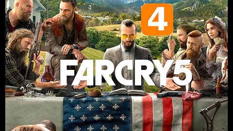 Far Cry 5 Playthrough Pt. 4