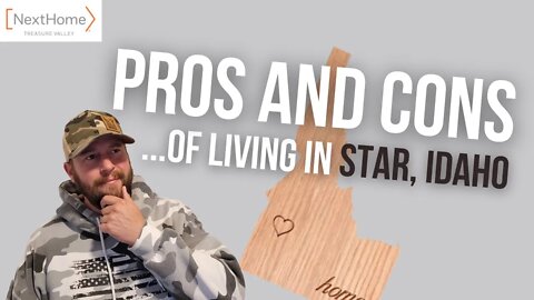 The Pros and Cons of living in Star Idaho