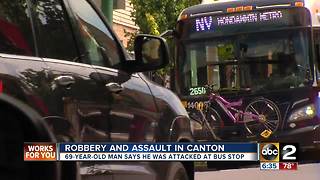 69-year-old man attacked, robbed at Canton bus stop