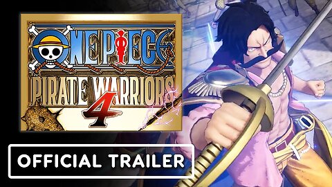 One Piece: Pirate Warriors 4 - Official Gol.D.Roger, Silvers.Rayleigh & Monkey.D.Garp Trailer