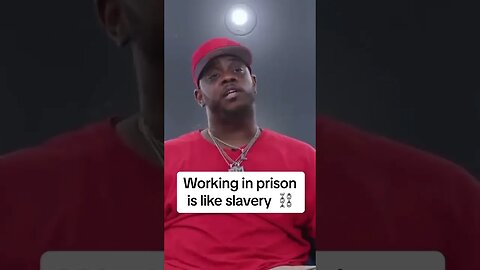 Sosa Freshkabar explains working in prison is like slavery!