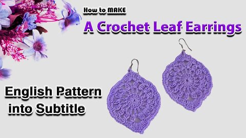 How To Make A Crochet leaf Earrings l Crafting Wheel