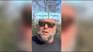 Alex Jones: Leftists Love War, We Must Demand Peace, Call Congress - 12/31/23