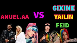 ANUEL AA vs 6ix9ine, Yailin, Karol G , and Feid