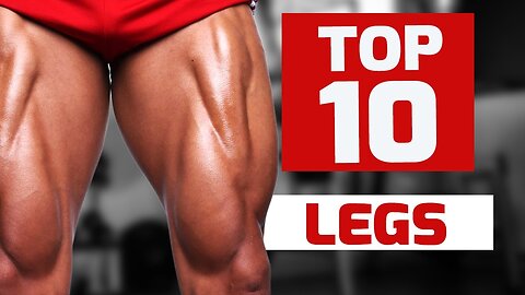 Top Trainers Agree, These are the 10 Best Exercises for Building Bigger Legs