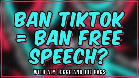 To Ban or NOT To Ban -- That is THE Question with Tik Tok