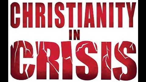 Christianity In Crisis (Compromise With The World Always Leads To Failure)