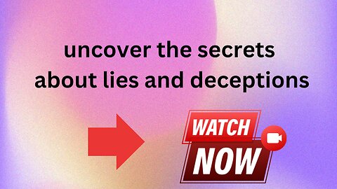 Unbelievable Lies and Deceptions Revealed! Get Ready to Be Shocked!