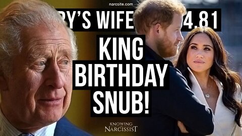 Harry´s Wife 104.81 King Birthday Snub! (Meghan Markle)