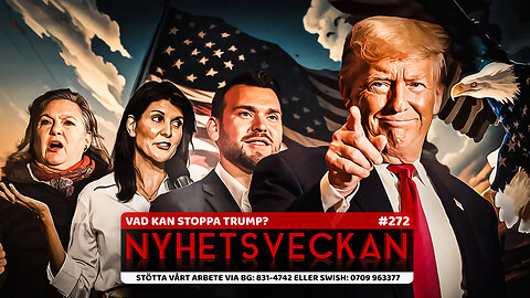 Nyhetsveckan 272 - Vad kan stoppa Trump?, löjliga liberaler, Arvsfonden