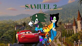 Samuel 2 Part 2: Meet Ratchet/Invitation to Far Far Away (Remake)