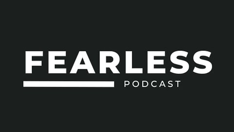The Fearless Podcast!!! We Launched A New Podcast!