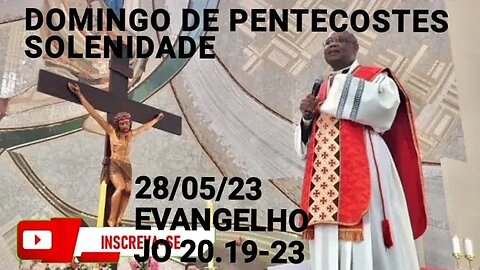 Homilia de Hoje | Padre José Augusto 28/05/23 | Domingo de Pentecostes