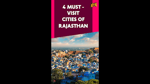 Top 4 Popular Cities Of Rajasthan *