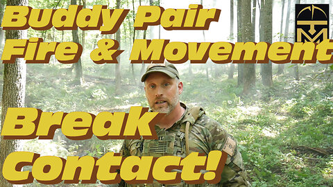 Buddy Pair Fire & Movement: Break Contact (Front)