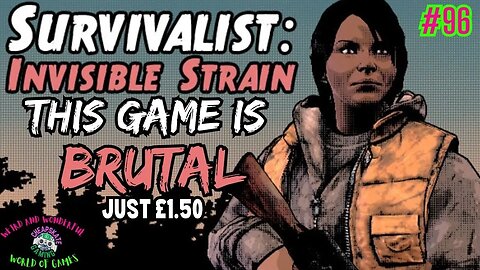 survivalist invisible strain : This Game is Brutal