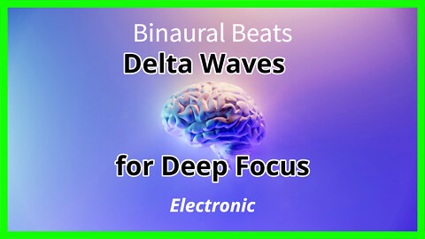 [Electronic] Polyrhythmic Binaural Beats—Delta Waves for Deep Focus & Study