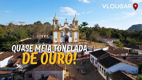 Esta é a segunda igreja com mais ouro no Brasil - Tiradentes-MG | MINAS-EP.11