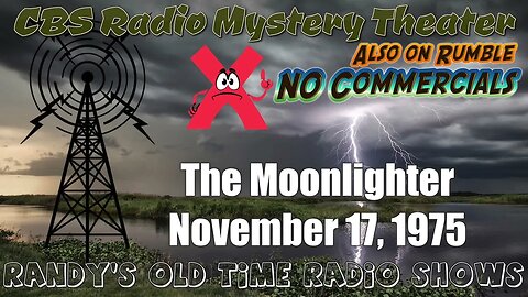 CBS Radio Mystery Theater The Moonlighter November 17, 1975