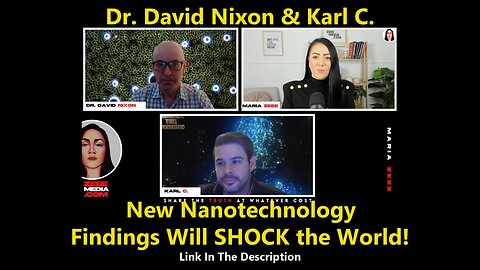Dr. David Nixon & Karl C. - New Nanotechnology Findings Will SHOCK the World!