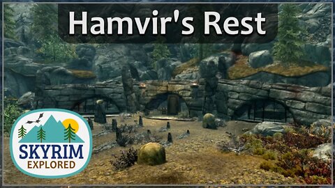 Hamvir's Rest | Skyrim Explored