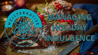 2023-12-06 Managing Holiday Indulgence