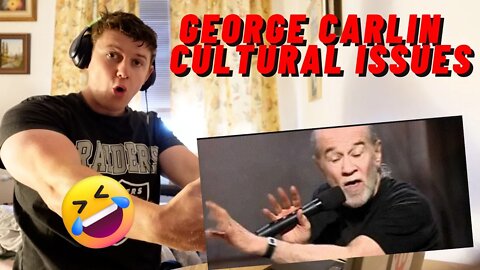 GEORGE CARLIN - CULTURAL ISSUES | HES THE REALEST!!((INSANE IRISH REACTION!!))