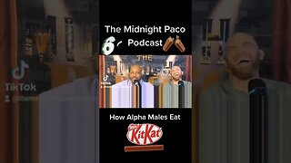 How Alpha Males Eat a Kit-Kat clip from Episode 62