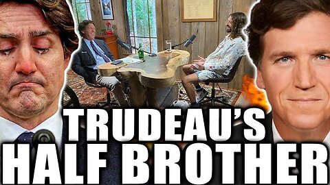 Trudeau Has Meltdown Over Tucker Carlson Interview ... [Published Today]