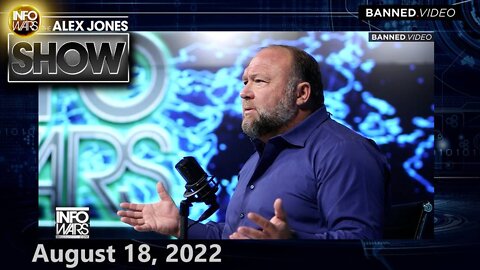 THURSDAY ALEX JONES 8/17/22 – Top Scientists Warn Toxic Proteins Found in Bugs 1000X MORE TOXIC Than Processed Gluten, Trigger Autoimmune Disease