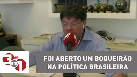 Madureira: Foi aberto um boqueirão enorme na política brasileira