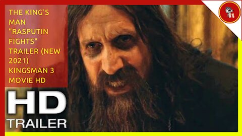 THE KING'S MAN "Rasputin Fights" Trailer (NEW 2021) Kingsman 3 Movie HD
