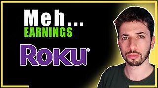 Roku Stock Earnings: The Good and The Bad...