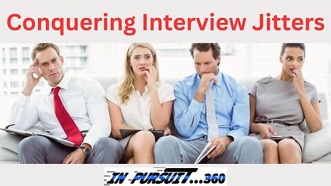 Police Job Interview; Conquering the Jitters