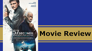 57 Seconds (Movie): Full Review