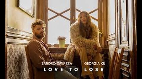 SANDRO CAVAZZA,GEORGIA KU-LOVE TO LOSE-OFFICIAL VIDEO