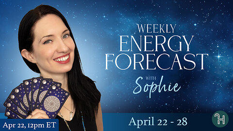 💙 Weekly Energy Forecast • April 22-28 with Sophie