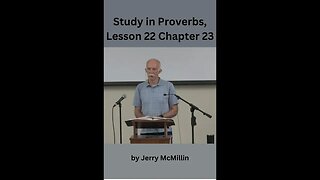 Proverbs 23, Lesson 22 by Jerry McMillin