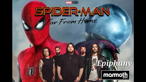 Epiphany - Mammoth WVH (Spider-Man: Far From Home 2019 Clip)