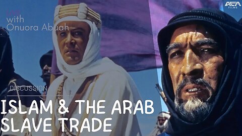 Islam & The Arab Slave Trade