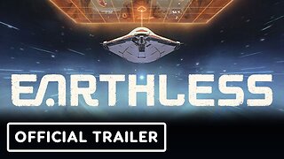 Earthless - Official Gameplay Reveal Trailer
