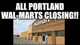 ALL PORTLAND WAL-MARTS CLOSING, POVERTY EXPLODING, PEOPLE LEAVING CITIES