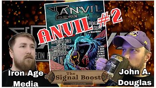 The Signal Boost ep. 10: ANVIL #2