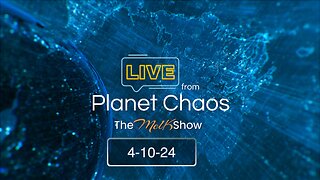 Live From Planet Chaos w/ Mel K 4-10-24