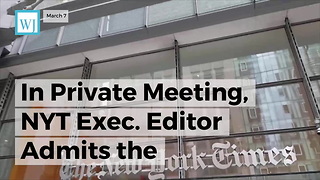 In Private Meeting, NYT Exec. Editor Admits The Disturbing Truth About Their Operation