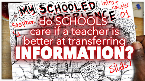 Do Schools Care If A Teacher is Better at Transferring Information | My Schooled Experience Clip