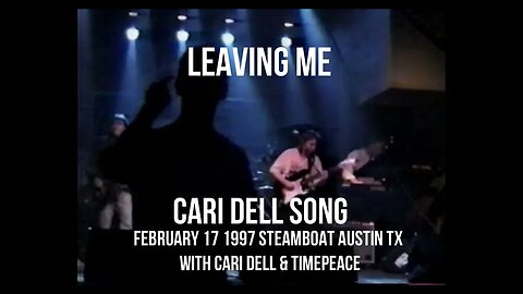 Leaving Me- Cari Dell original song / Timepeace Band